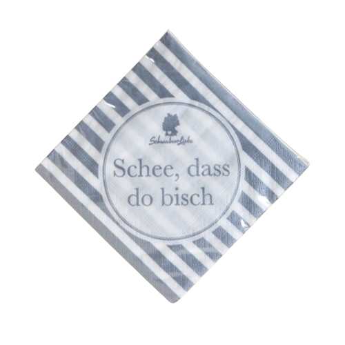 Servietten &quot;Schee, dass do bisch&quot; in Silber