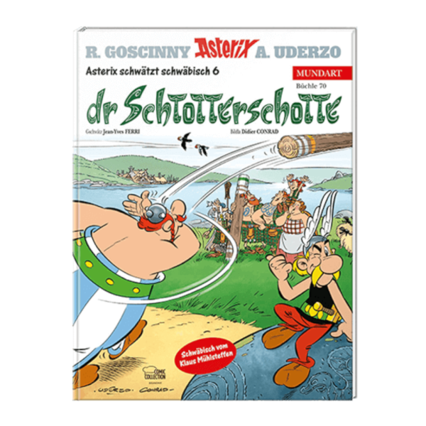 Asterix schwätzt schwäbisch 6: dr Schtotterschotte